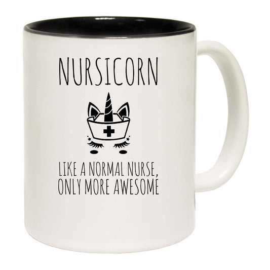 Nursicorn Like A Normal Nurse Only More Awesome - Funny Coffee Mug