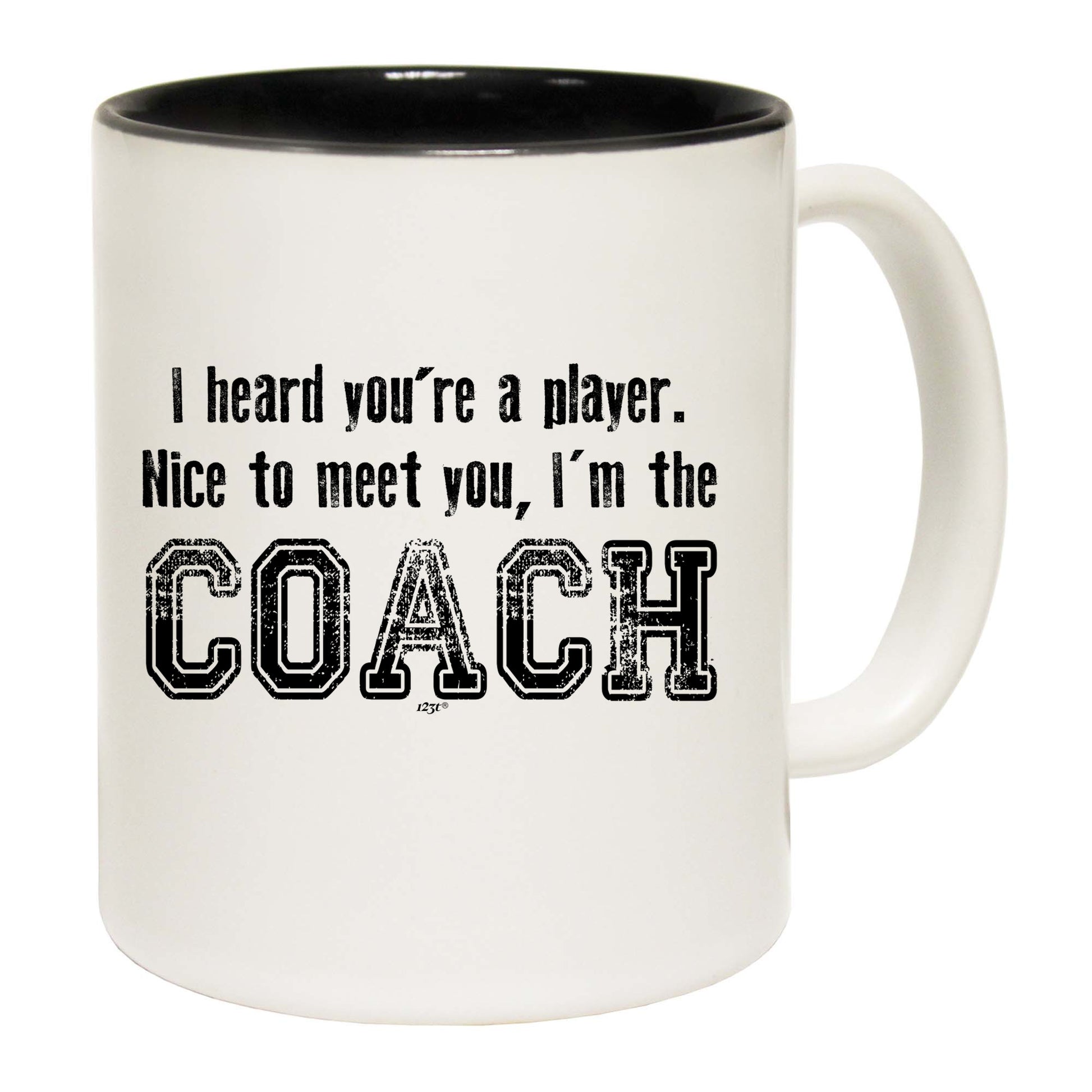 Heard Youre A Player Im The Coach - Funny Coffee Mug