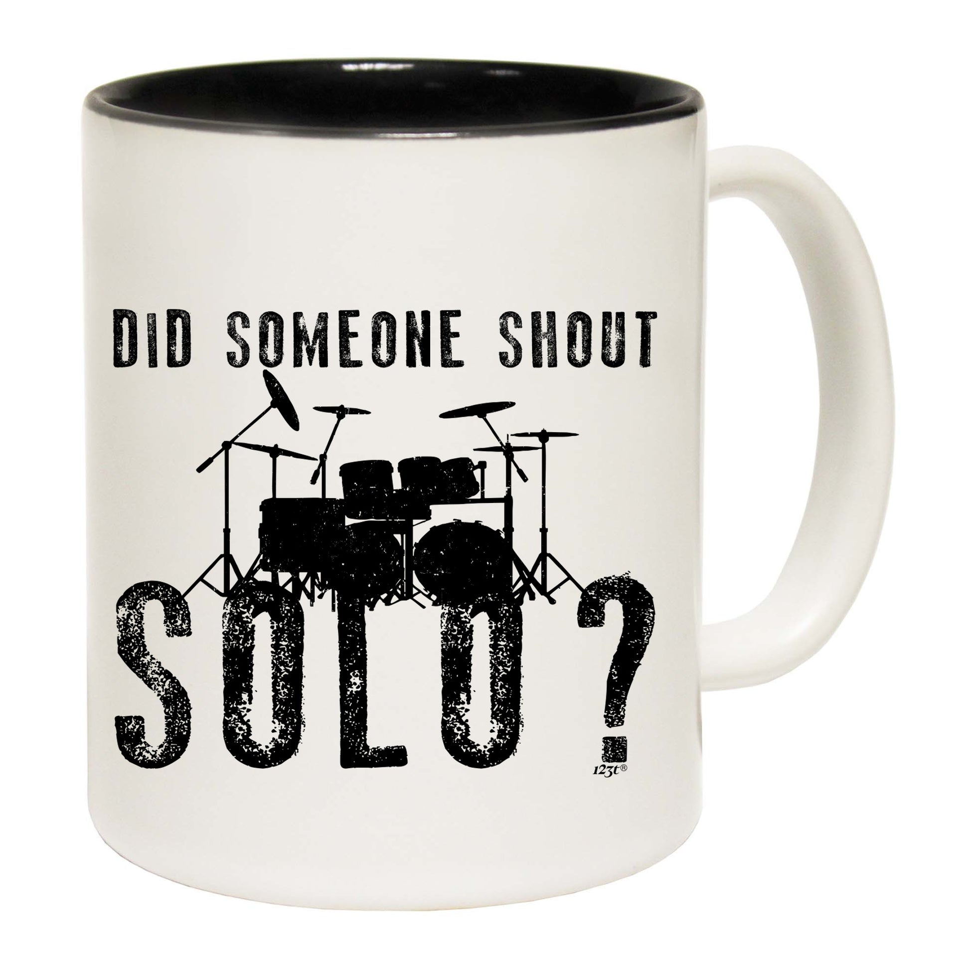 Did Someon Shout Solo Drums Drummer - Funny Coffee Mug