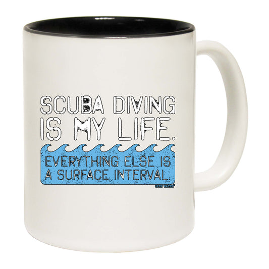 Ow Scuba Diving Is My Life - Funny Coffee Mug