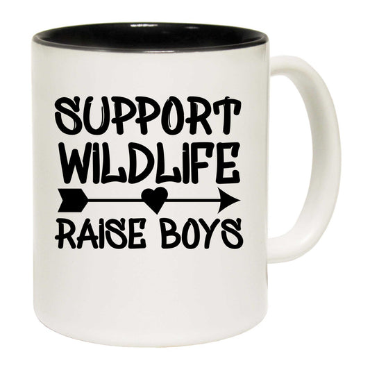 Support Wildlife Raise Boys Mum Mother Day - Funny Coffee Mug