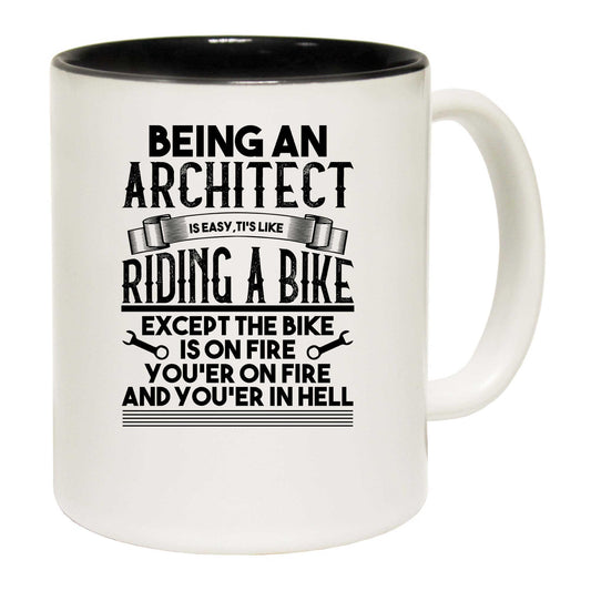 Being An Architect Is Easy Its Like - Funny Coffee Mug