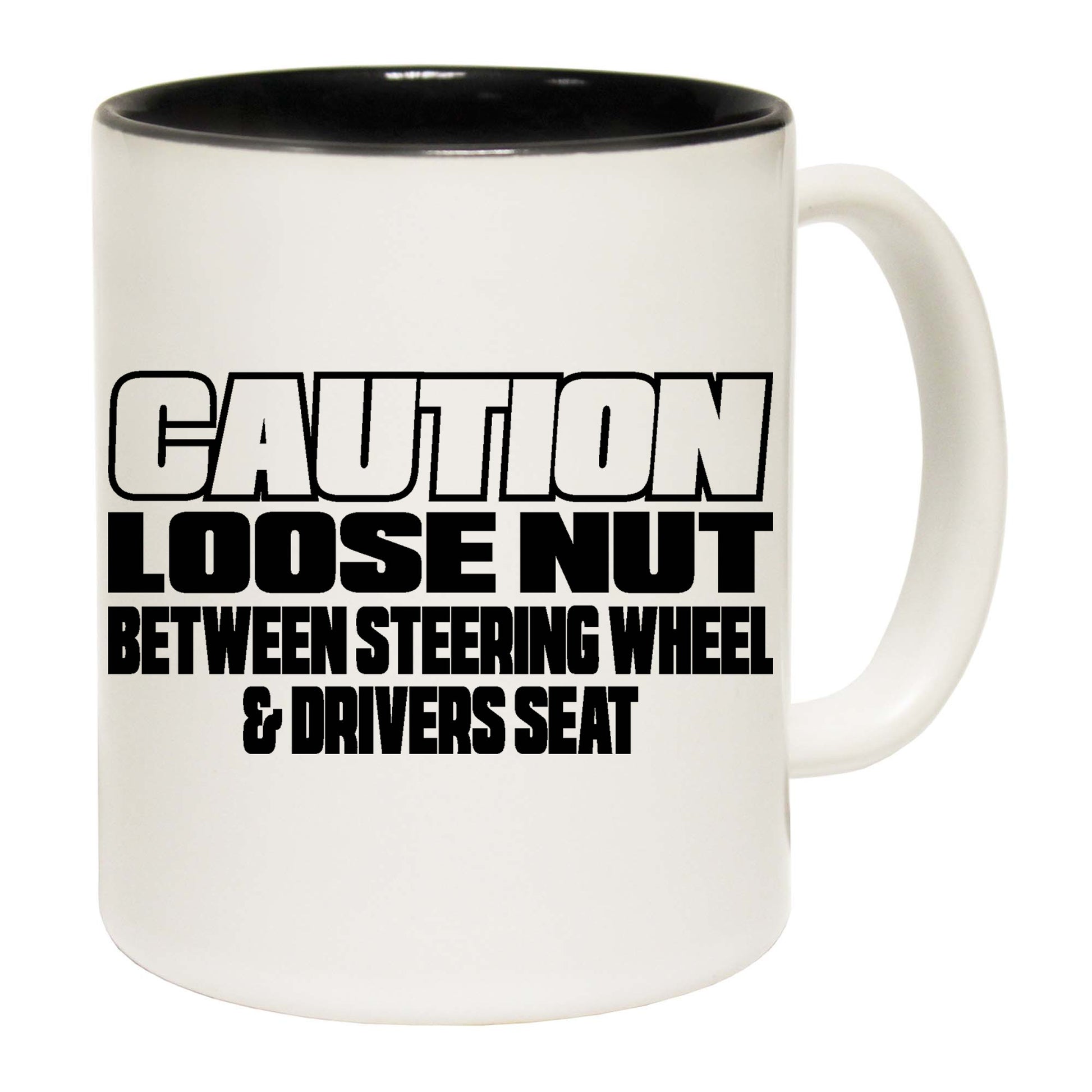 Caution Loose Nut Between Driver Seat - Funny Coffee Mug