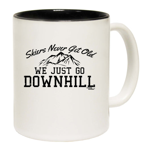 Pm Skiers Never Get Old We Just Go Downhill - Funny Coffee Mug