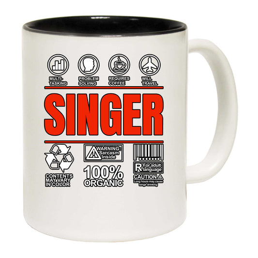 Singer Sarcastic Humour - Funny Coffee Mug