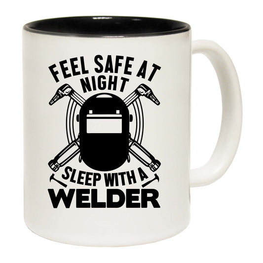 Feel Safe At Night Welder - Funny Coffee Mug