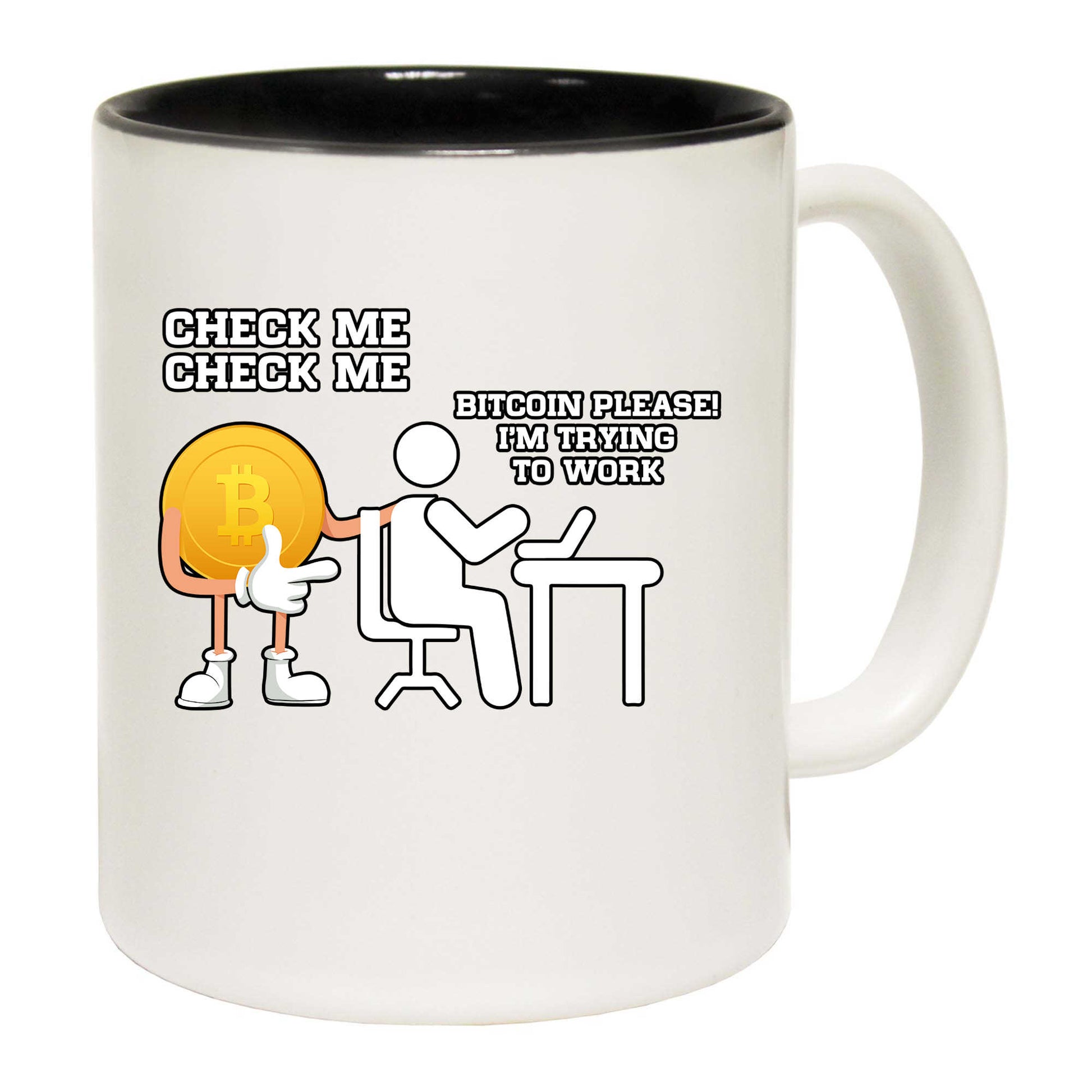 Check Me Bitcoin Please Im Trying To Work - Funny Coffee Mug