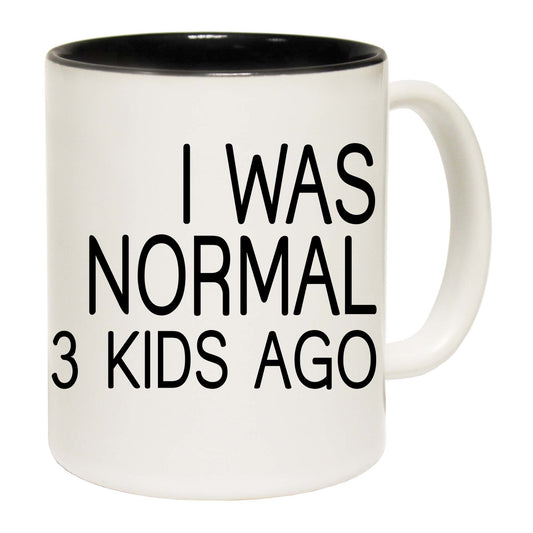 I Was Normal 3 Kids Ago Mum Mother Dad Daddy Father - Funny Coffee Mug