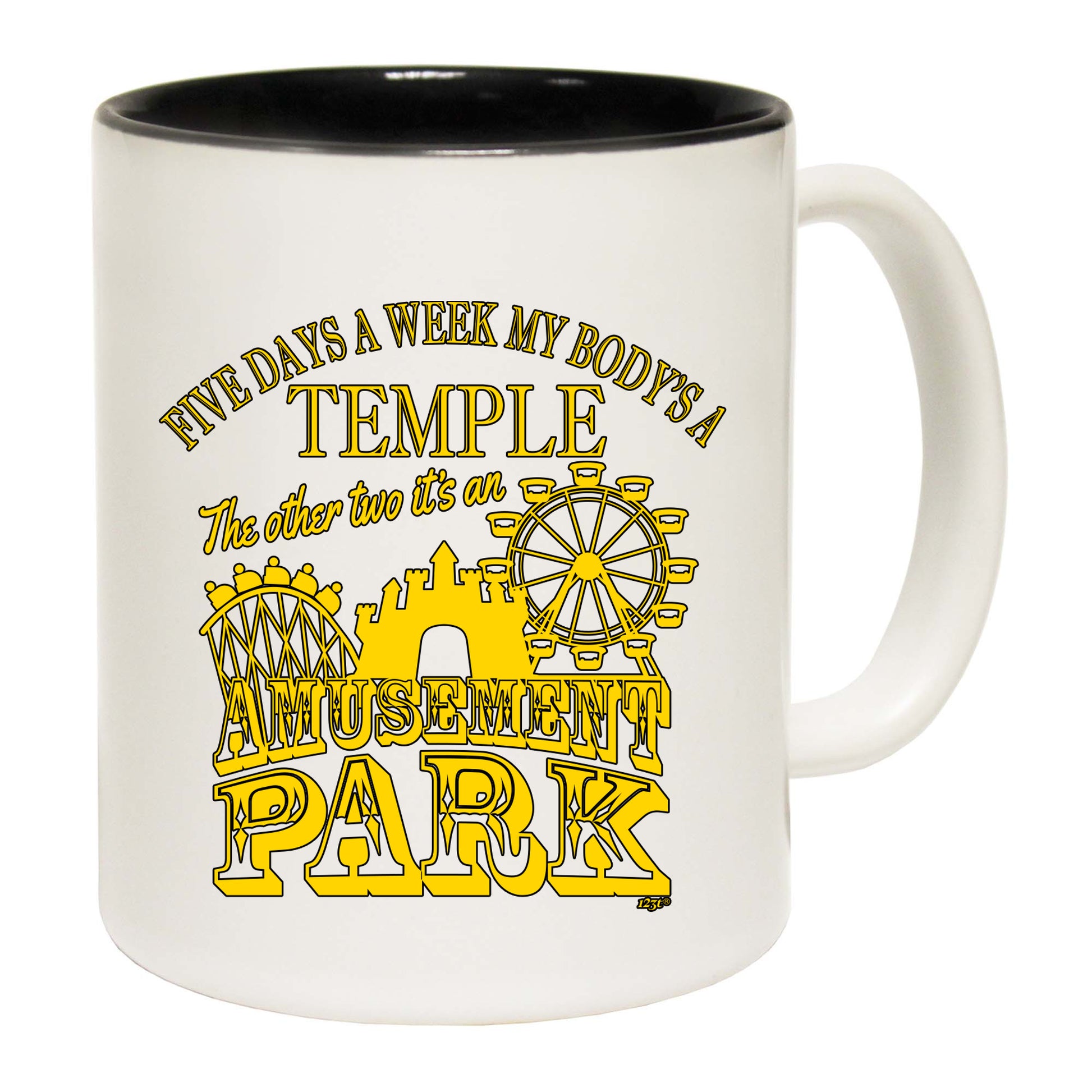 Five Days A Week My Body Is A Temple - Funny Coffee Mug