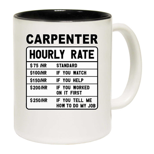 Carpenter Hourly Rate - Funny Coffee Mug