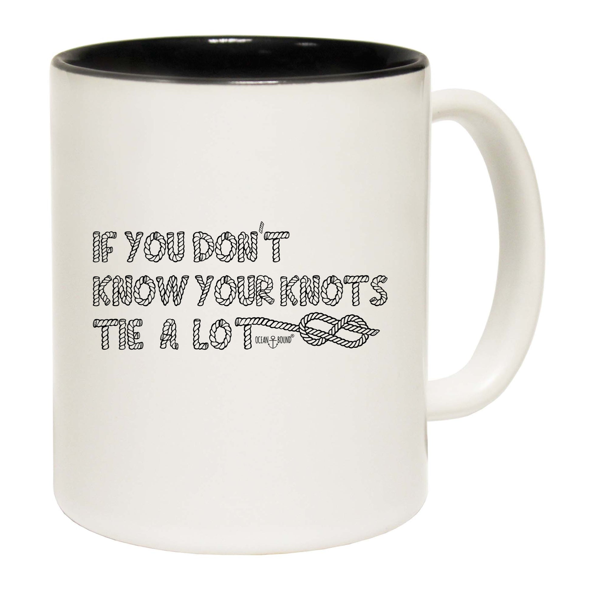 Ob If You Know Knots Tie A Lot - Funny Coffee Mug