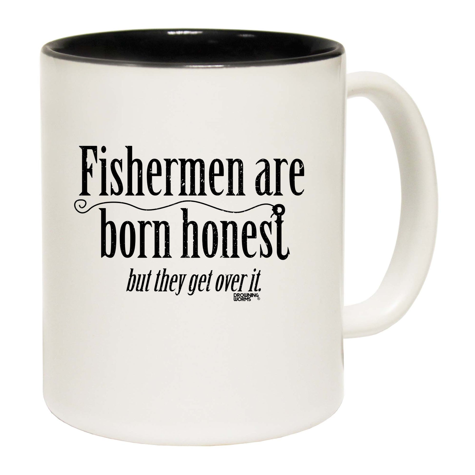 Dw Fishermen Are Born Honest - Funny Coffee Mug