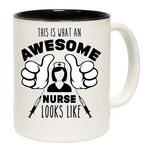 This Is What An Awesome Nurse Looks Like - Funny Coffee Mug