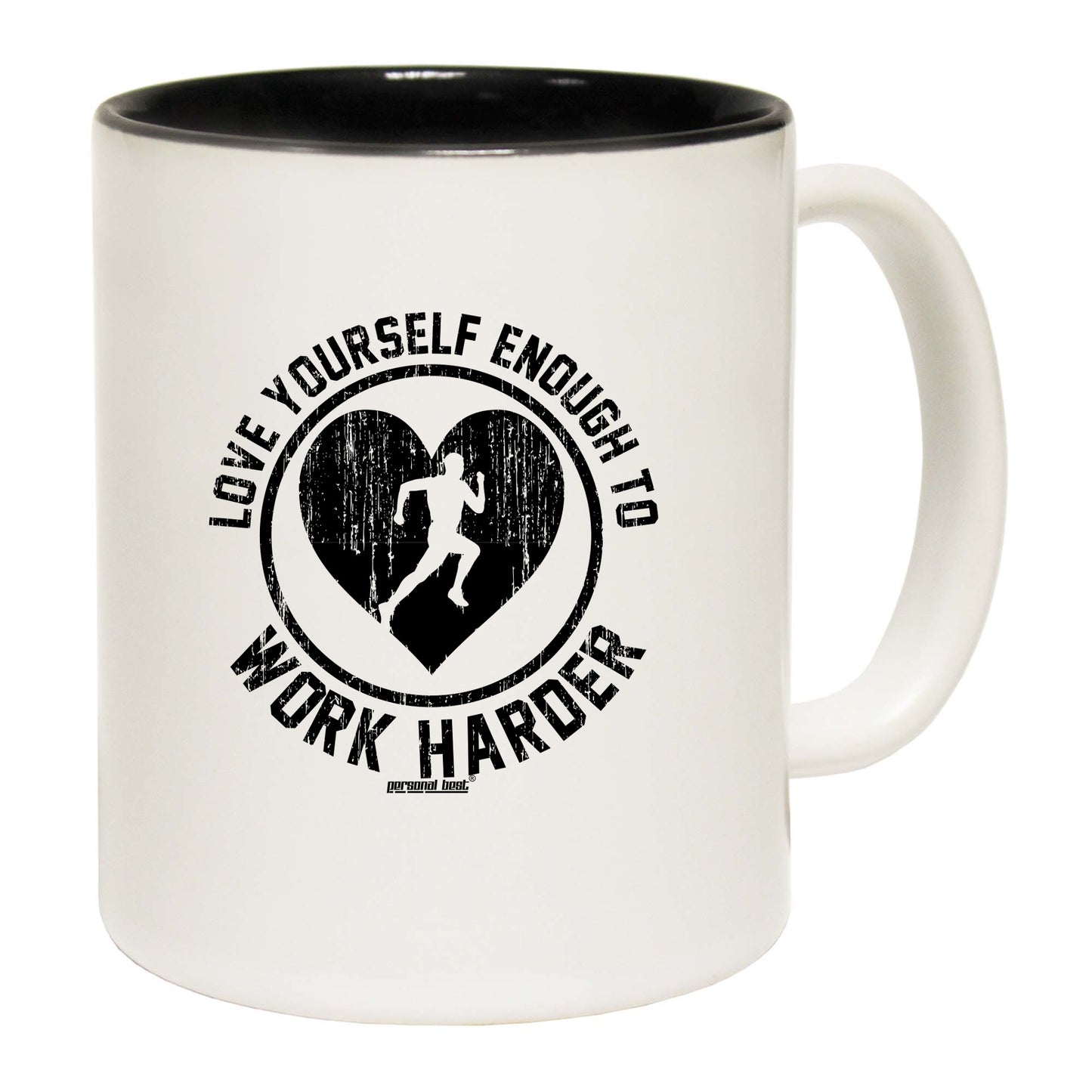 Pb Love Yourself Enough To Work Harder - Funny Coffee Mug