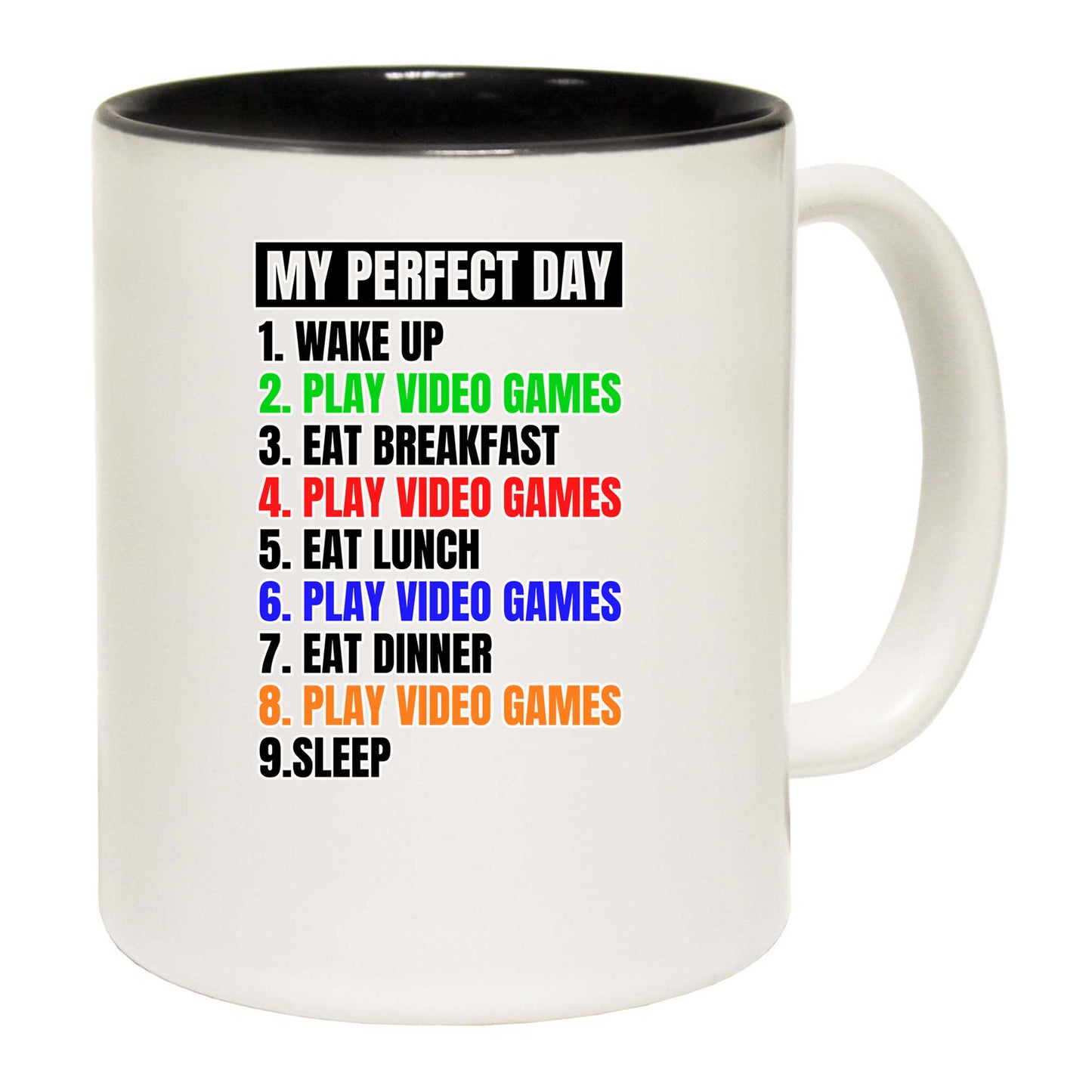 My Perfect Day Video Games Gamer - Funny Coffee Mug