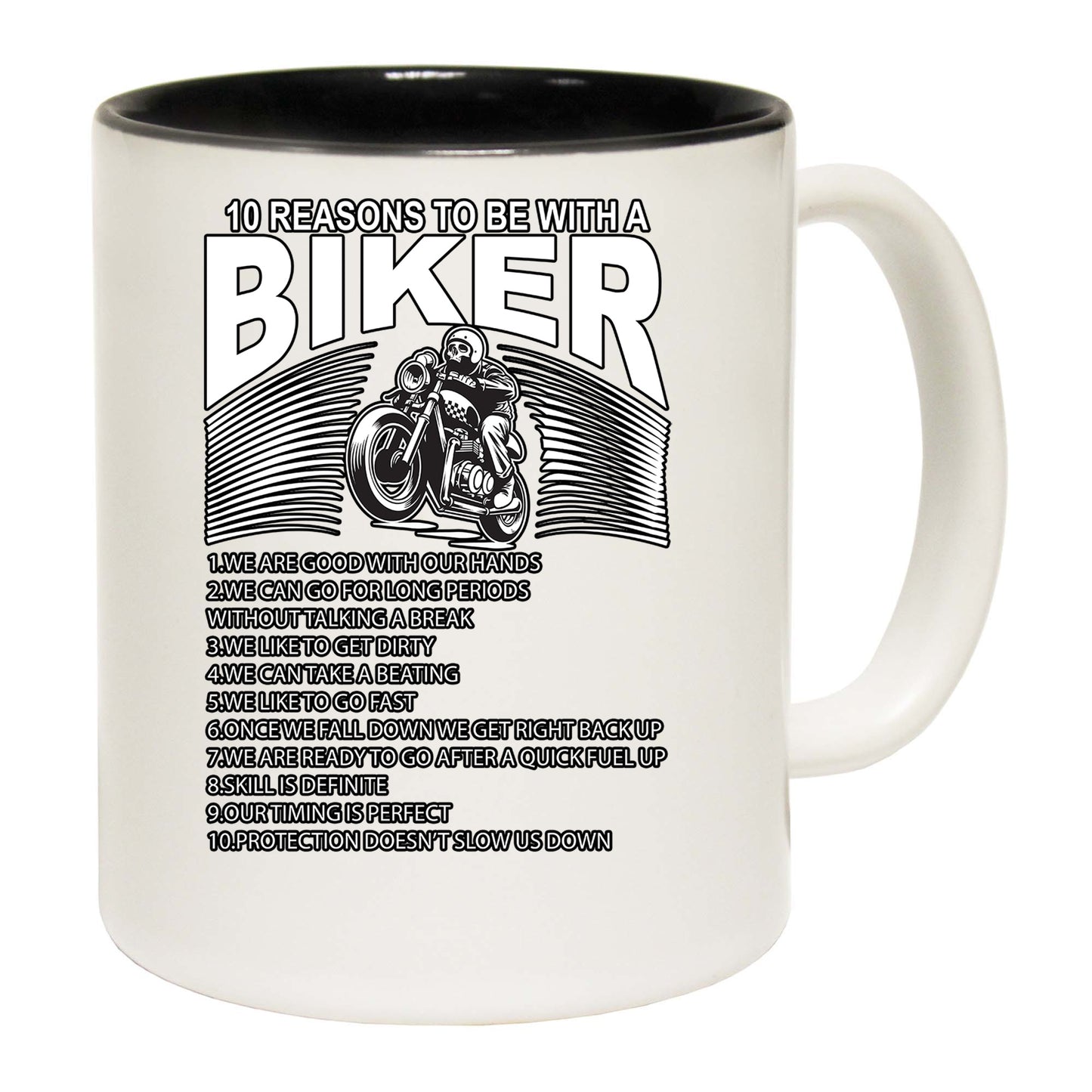 Ten Reasons To Be With A Biker Motorbike Motorcycle - Funny Coffee Mug