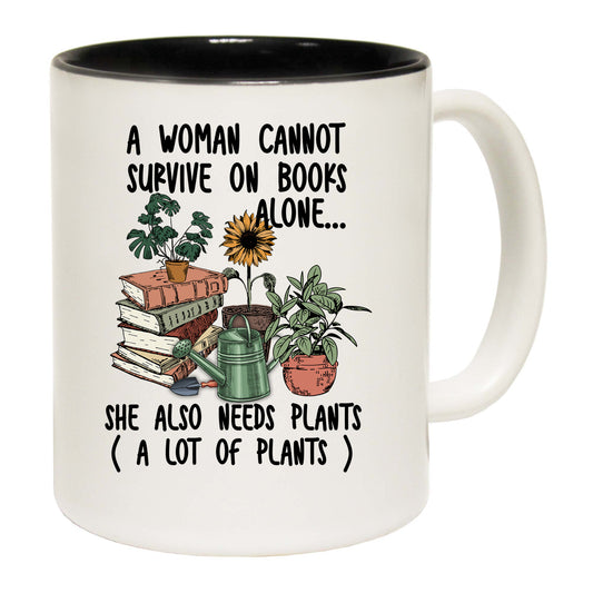 Woman Cannot Survive On Books Gardening Plants - Funny Coffee Mug