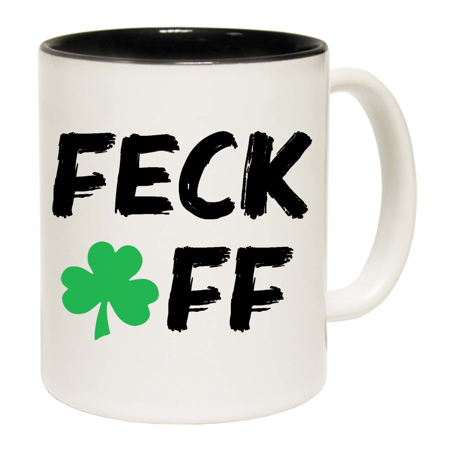 F Ck Off St Patricks Day Irish Rude - Funny Coffee Mug