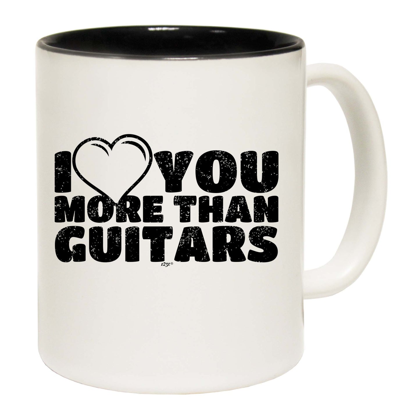 Love You More Than Guitars Music - Funny Coffee Mug