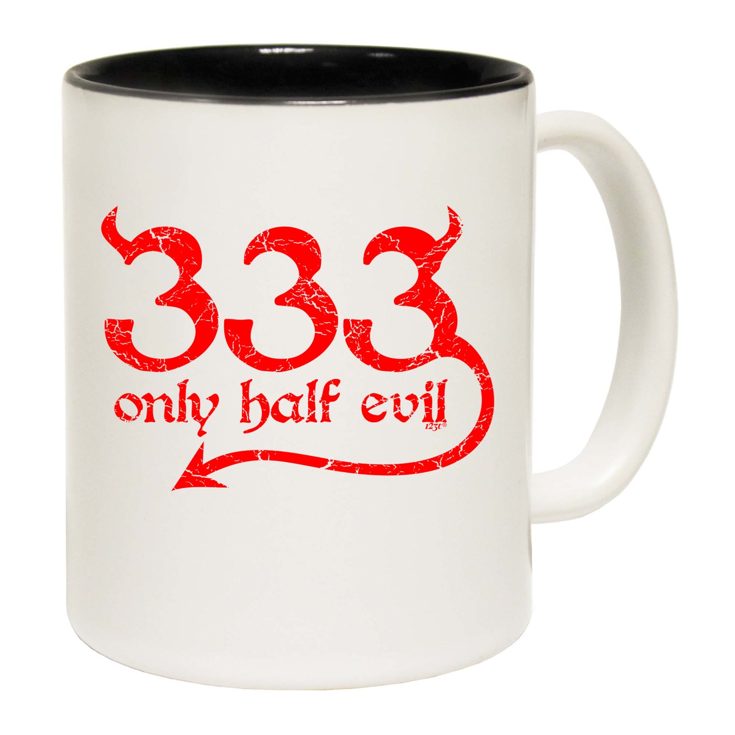 333 Only Half Evil - Funny Coffee Mug