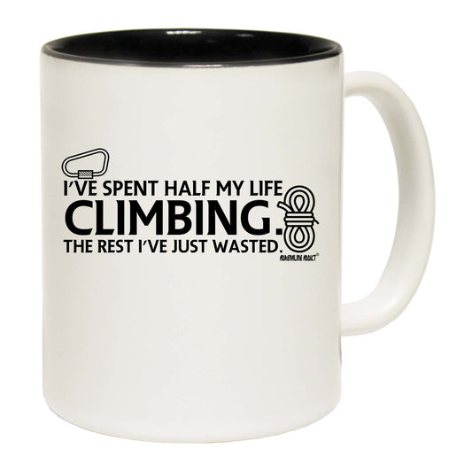 Ive Spent Half My Life Climbing - Funny Coffee Mug