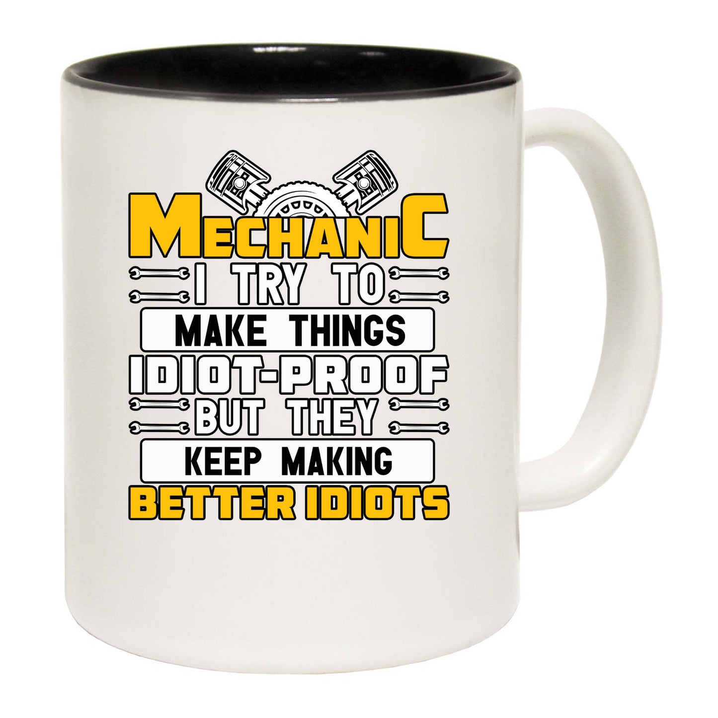 Mechanic  Mechanics Idiot Proof - Funny Coffee Mug