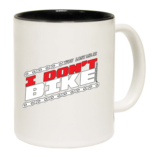 Rltw You Lost Me At I Dont Bike - Funny Coffee Mug