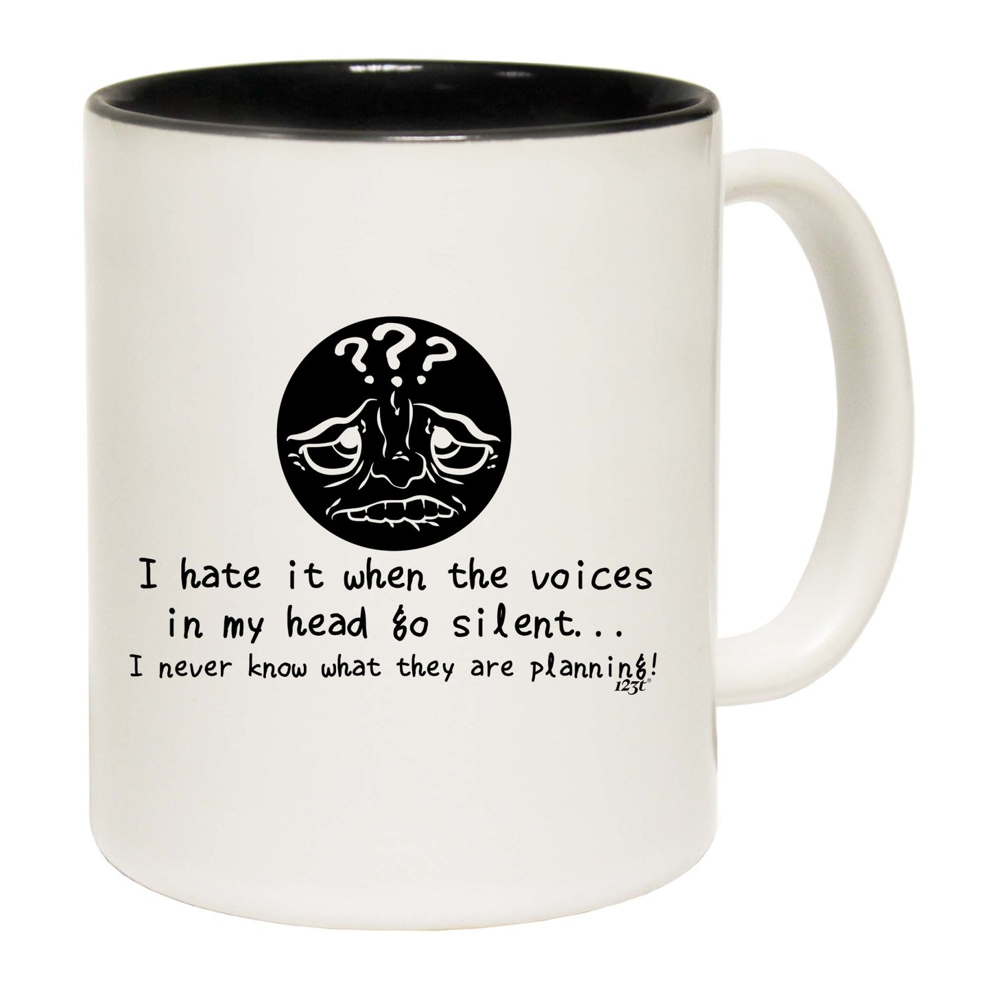 Hate It When The Voices In My Head Go Silent - Funny Coffee Mug