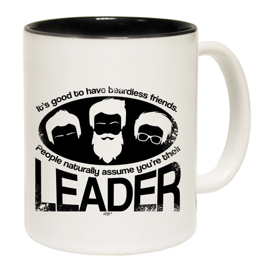 Its Good To Have Beardless Friends - Funny Coffee Mug