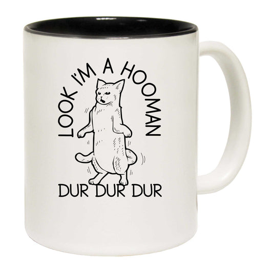 Look Im A Hooman Dur Dur Dur Cat Cats - Funny Coffee Mug