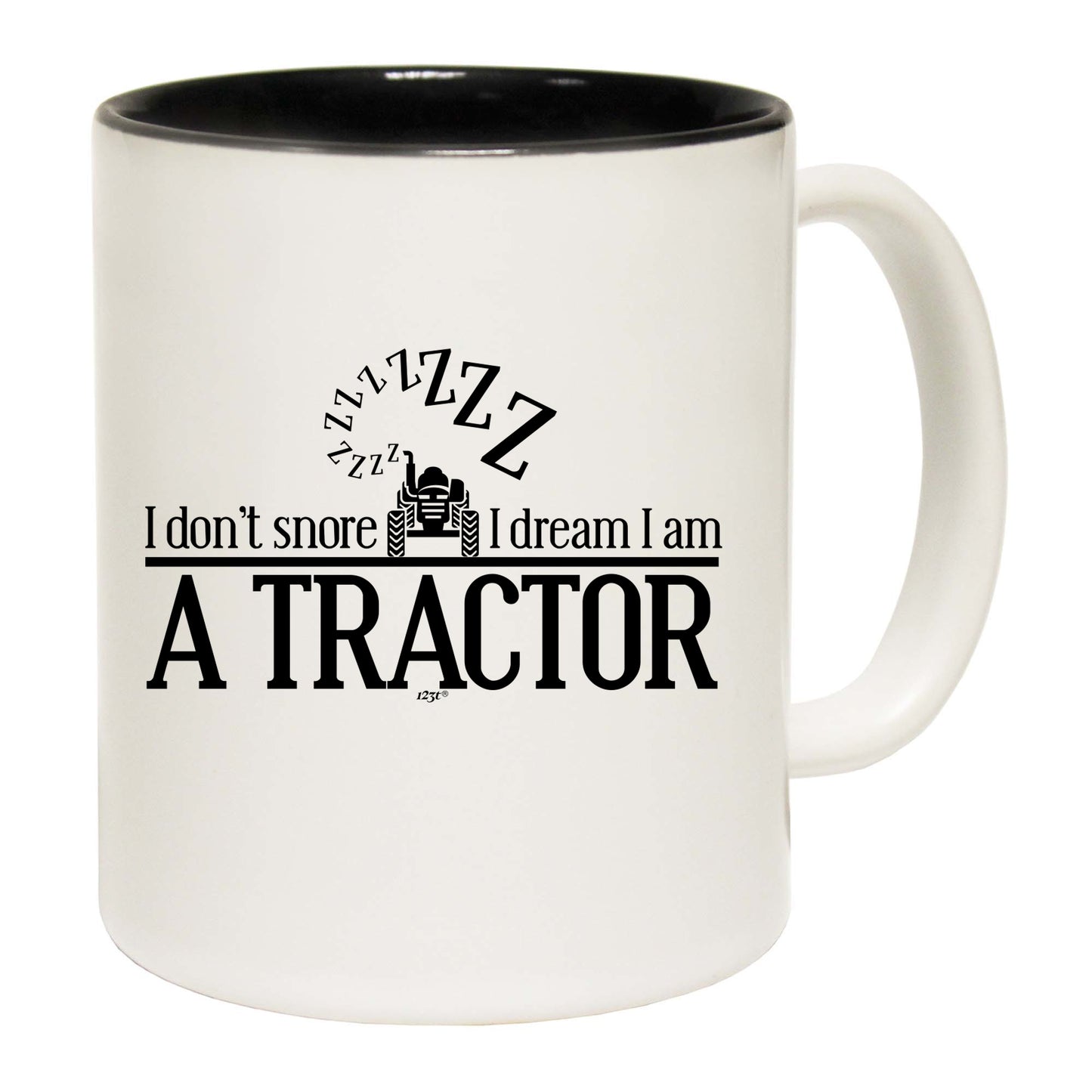 Dont Snore Dream  Tractor - Funny Coffee Mug