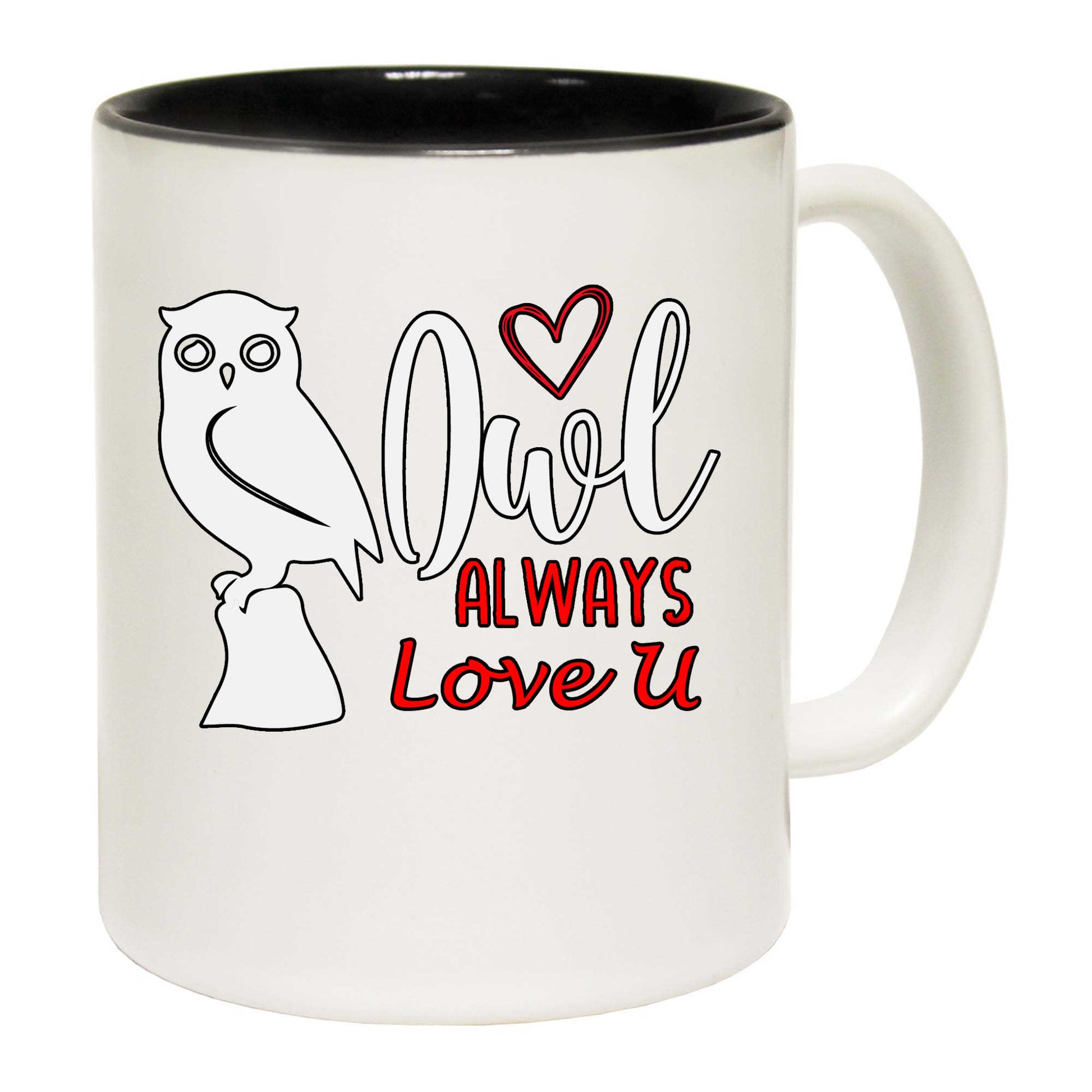 Owl Always Love You Valentines - Funny Coffee Mug