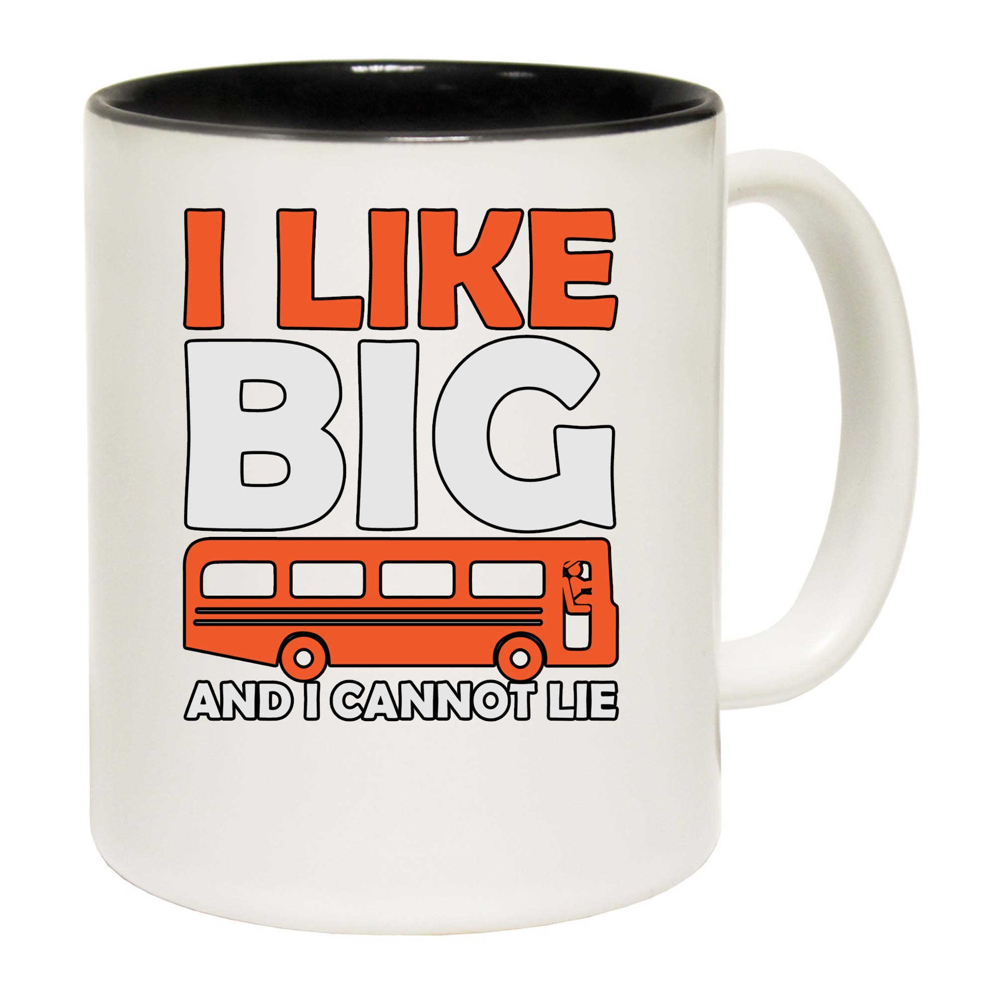 I Like Big Buses And I Cannot Lie Bus Driver - Funny Coffee Mug