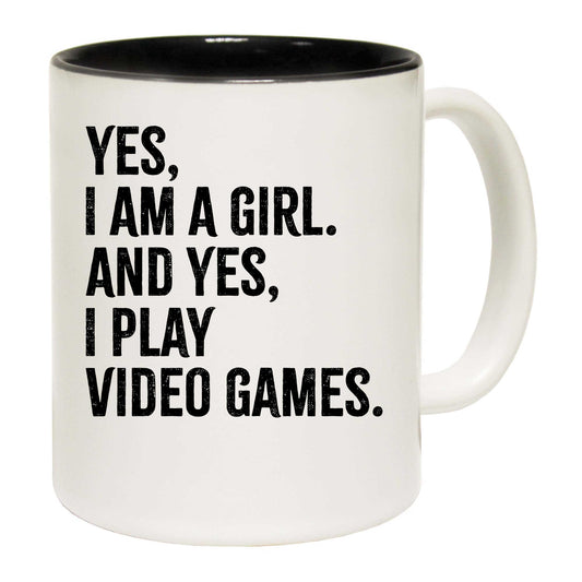 Gamer Yes I Am A Girl And Yes I Play Video Games - Funny Coffee Mug