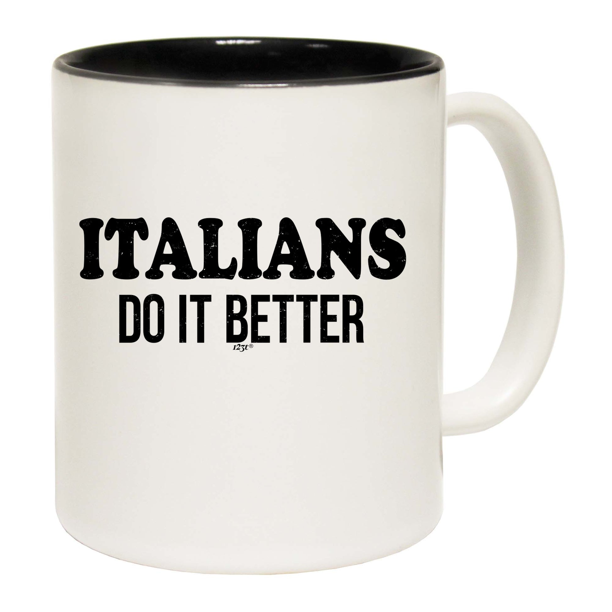 Italians Do It Better - Funny Coffee Mug