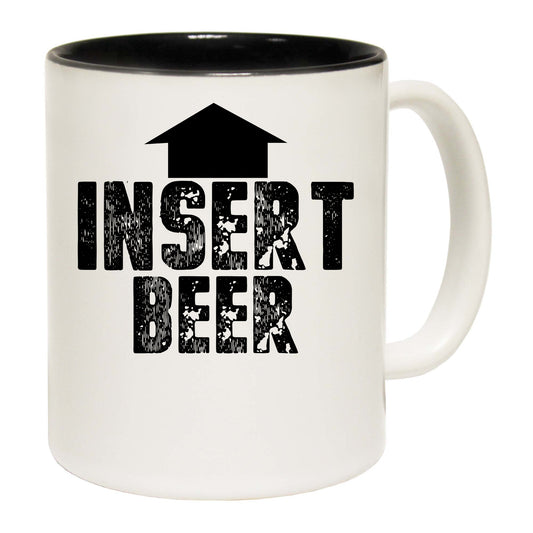 Insert Beer - Funny Coffee Mug