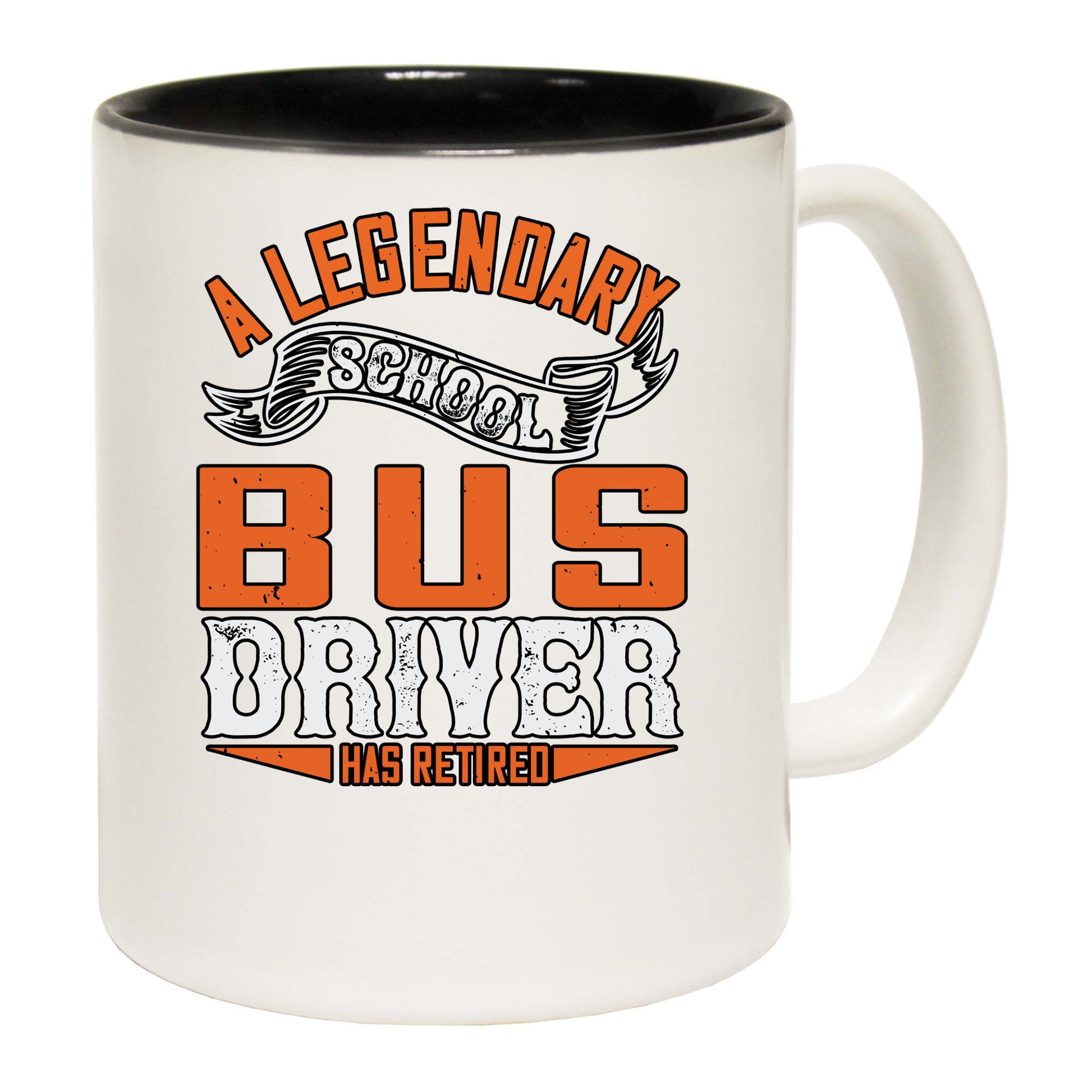 A Legenary School Bus Driver Has Retired - Funny Coffee Mug