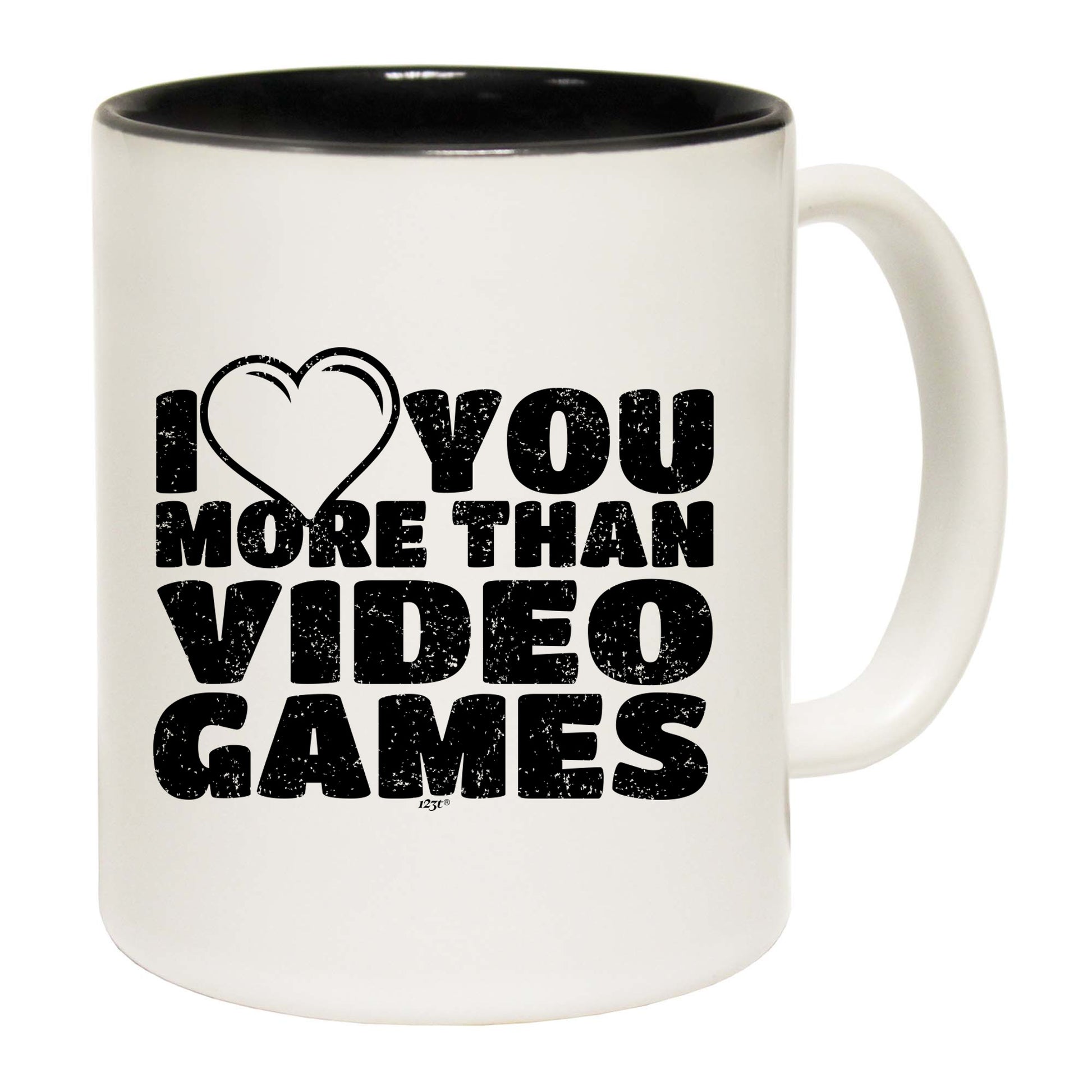 Love You More Than Video Games - Funny Coffee Mug