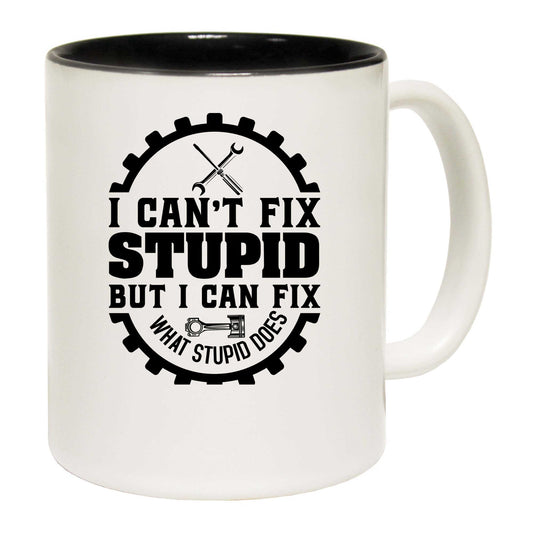 Cant Fix Stupid Mechanic Trucker Truck - Funny Coffee Mug