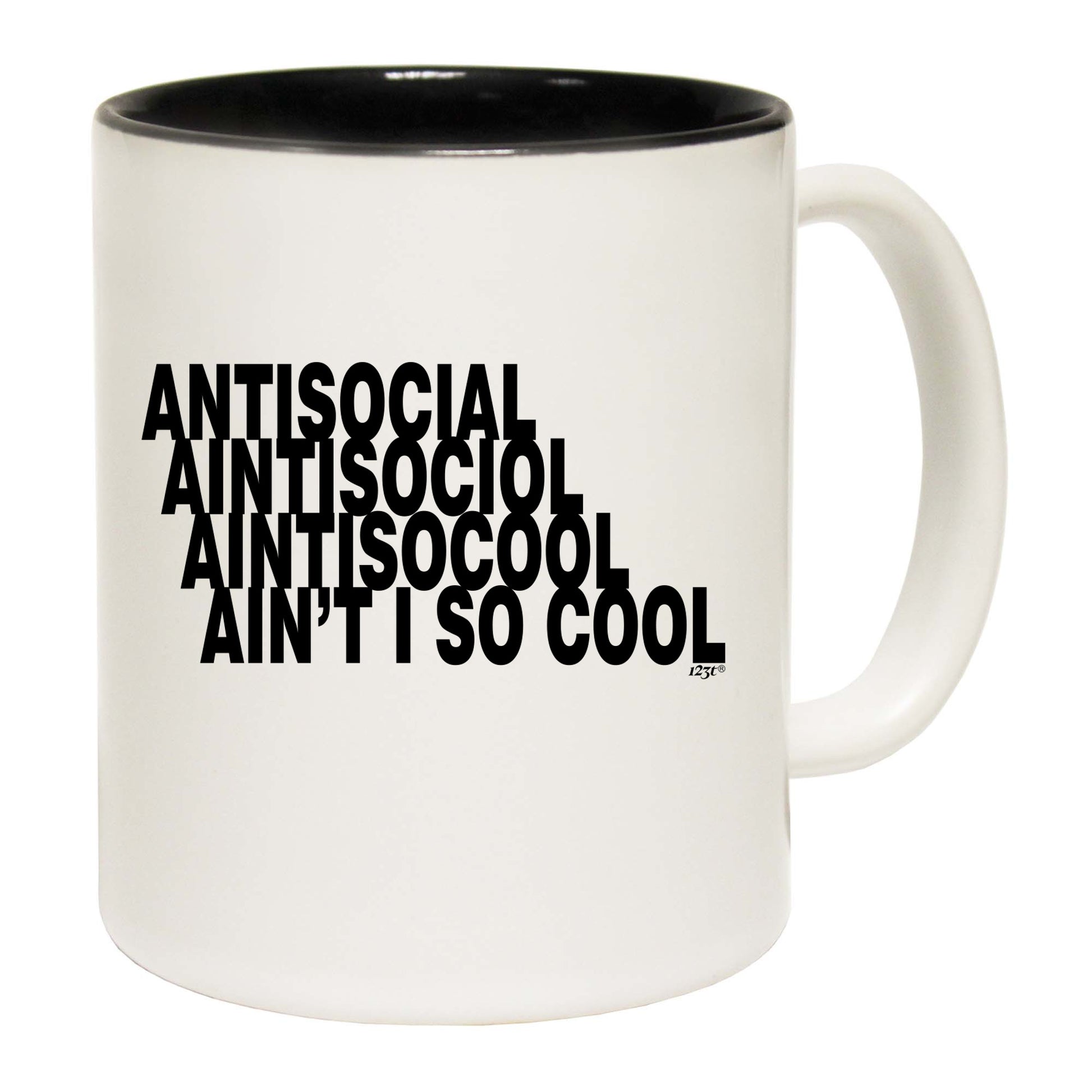 Antisocial Aint So Cool - Funny Coffee Mug