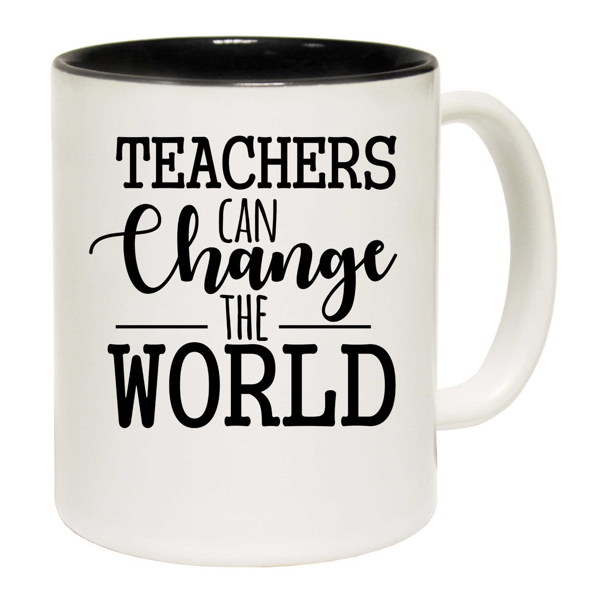 Teachers Can Change The World School - Funny Coffee Mug