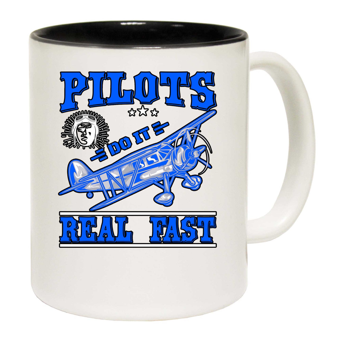 Pilots Do It Real Fast Aviation - Funny Coffee Mug