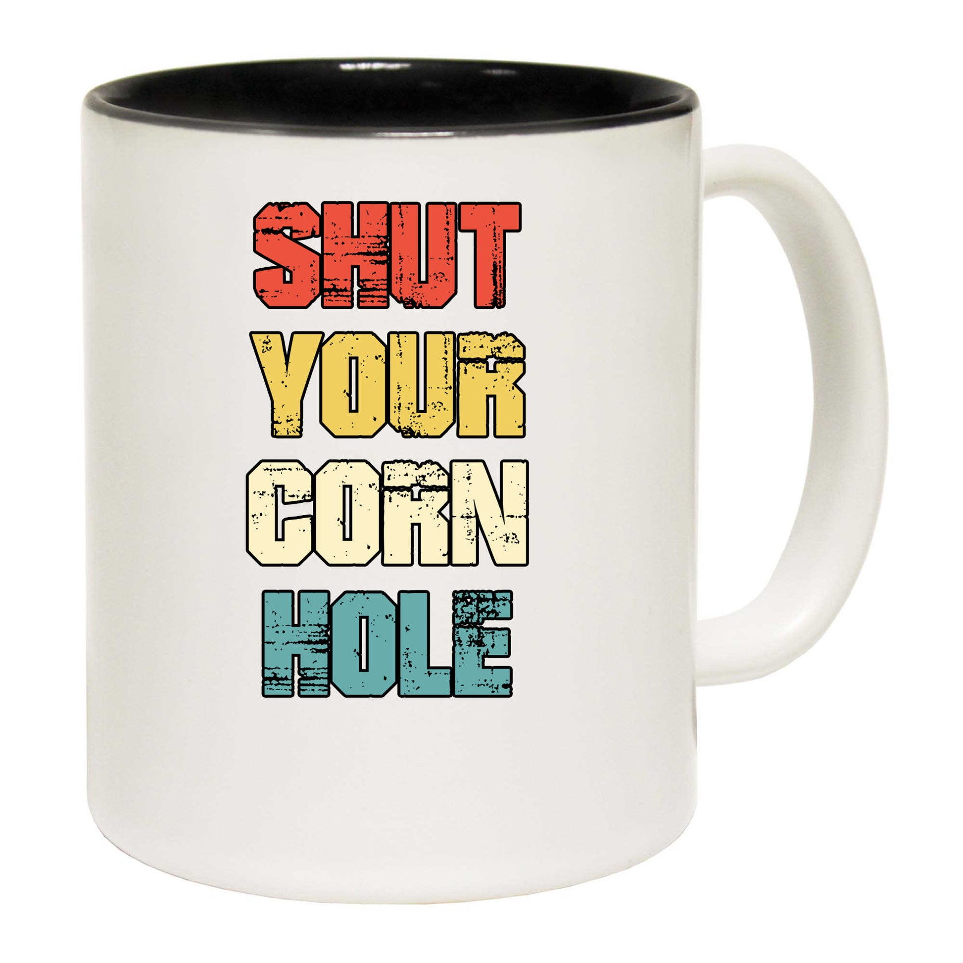 Shut Your Cornhole - Funny Coffee Mug