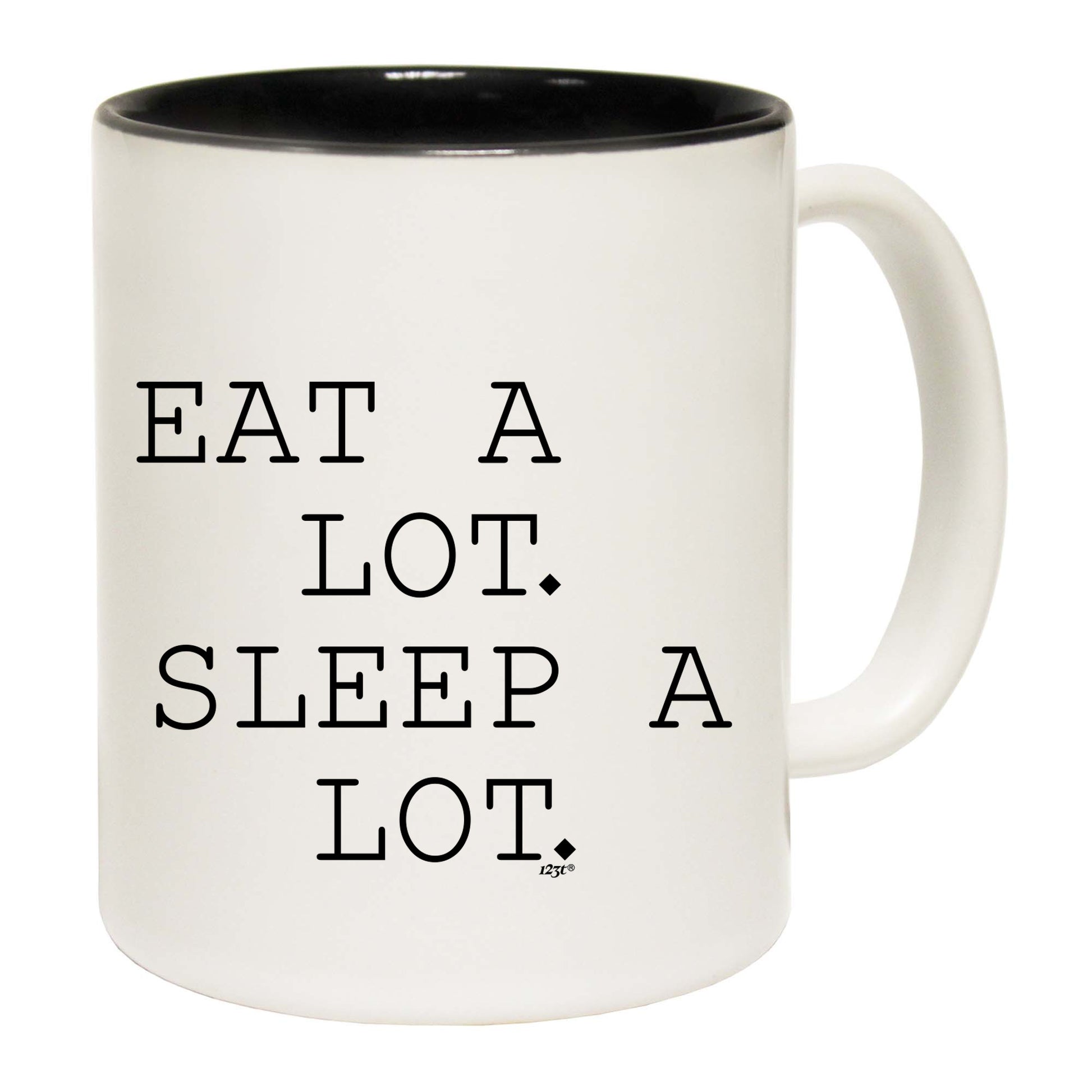 Eat A Lot Sleep A Lot - Funny Coffee Mug