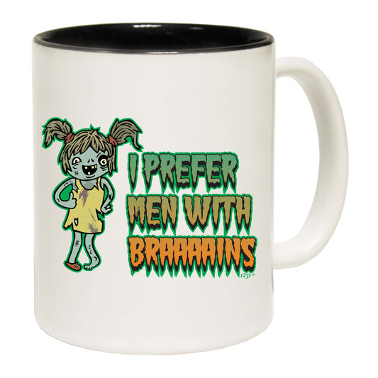 Zombie Prefer Men With Braaaains - Funny Coffee Mug