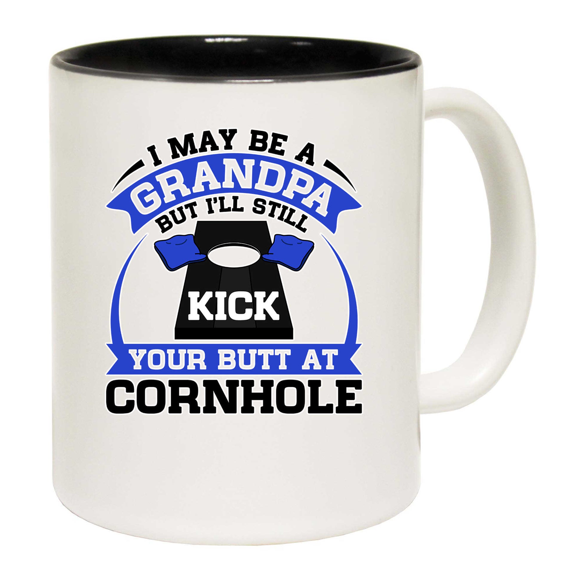 I May Be A Grandpa But I Ll Still Kick Your Butt A Cornhole - Funny Coffee Mug