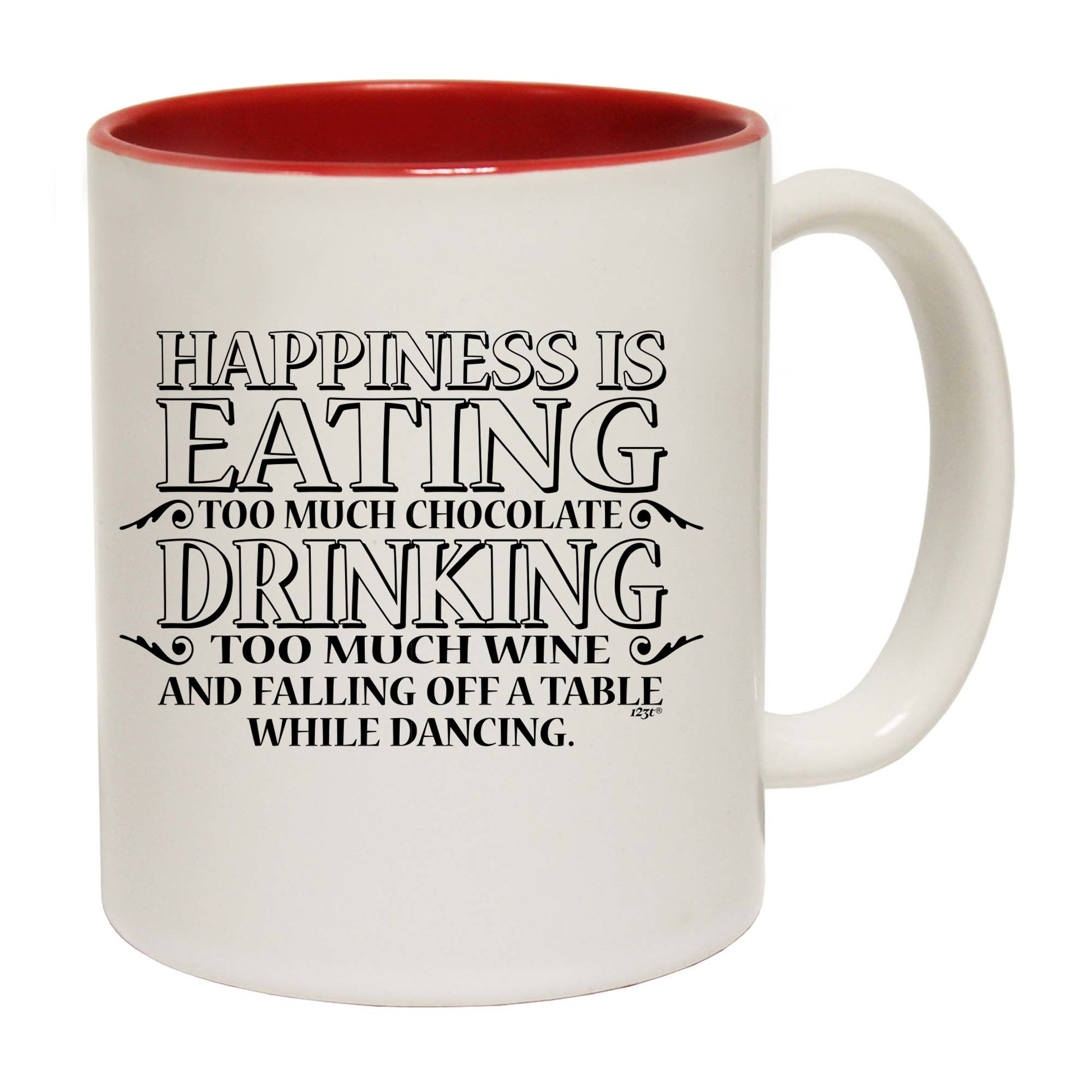 Happiness Is Eating Chocolate Drinking Wine Dancing - Funny Coffee Mug