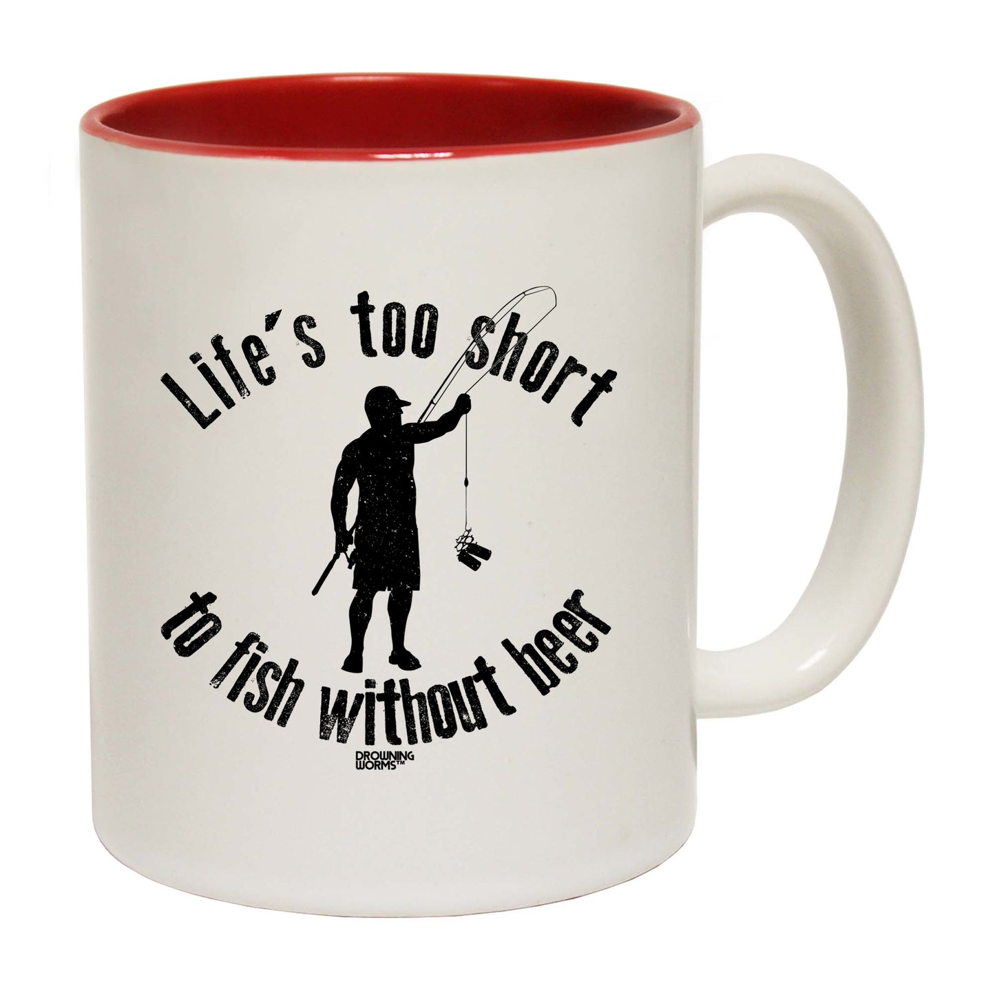 Dw Lifes Too Short To Fish Without Beer - Funny Coffee Mug