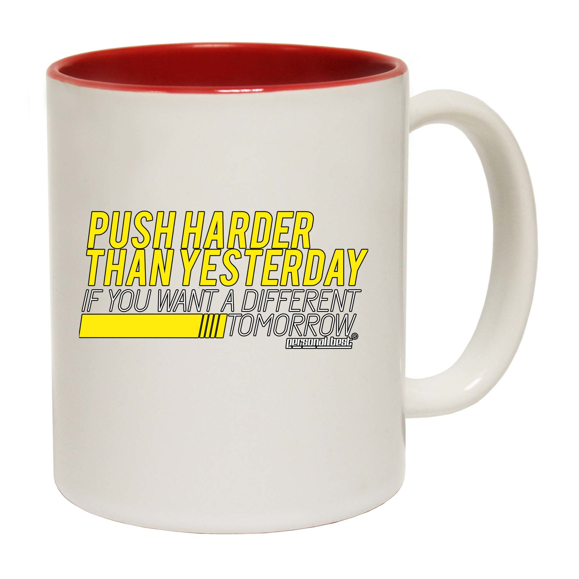 Pb Push Harder Than Yesterday - Funny Coffee Mug