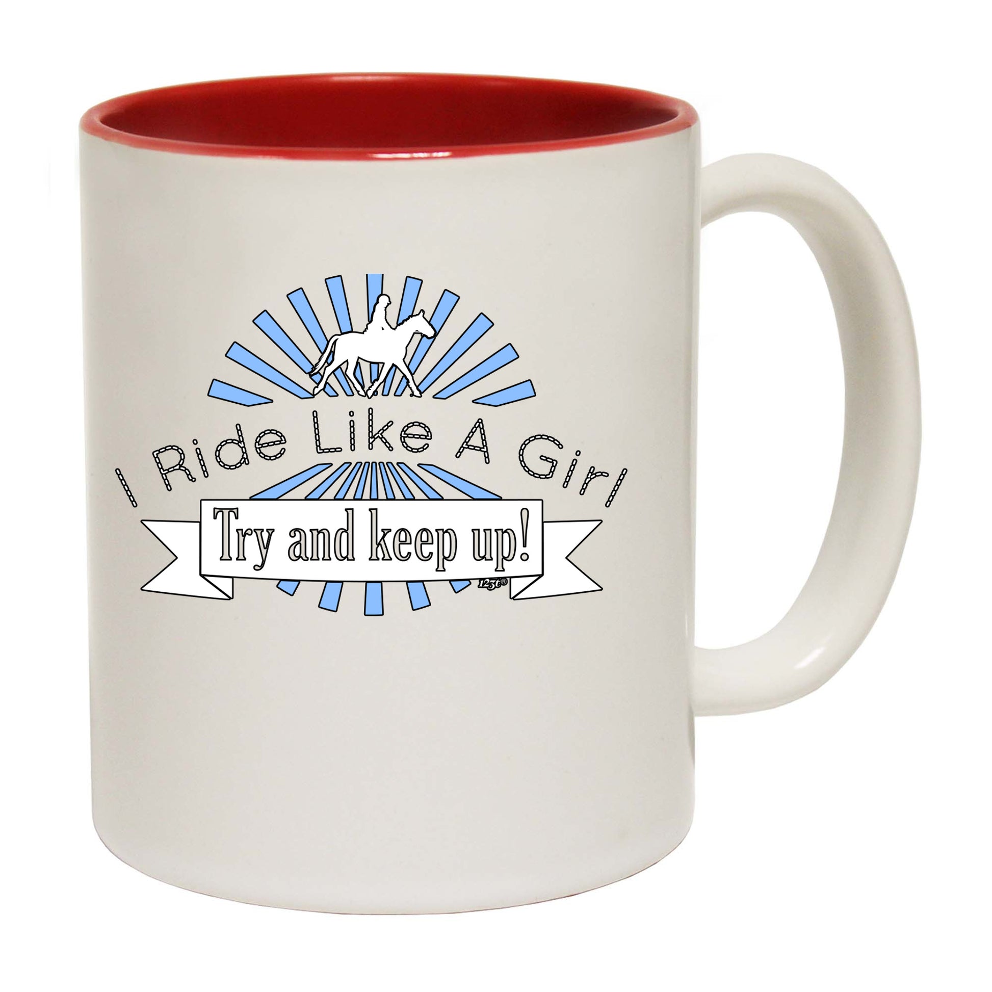 Ride Like A Girl Try To Keep Up Horses - Funny Coffee Mug